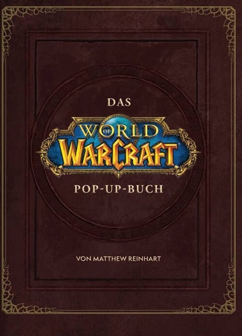 World of Warcraft: Das große Pop-Up Buch (Hardcover)