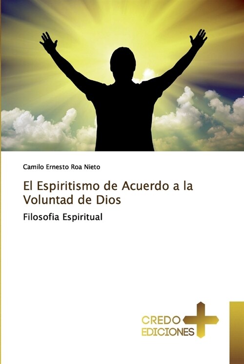 El Espiritismo de Acuerdo a la Voluntad de Dios (Paperback)