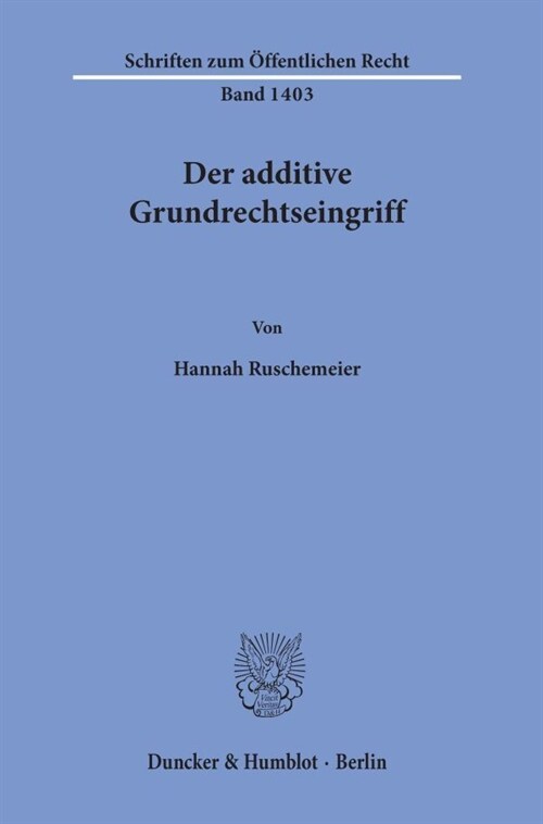 Der additive Grundrechtseingriff. (Paperback)