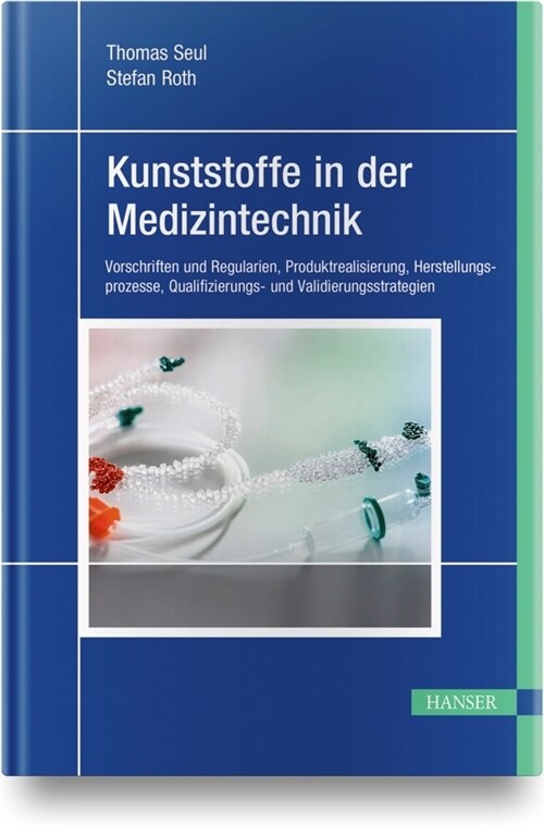 Kunststoffe in der Medizintechnik (Hardcover)