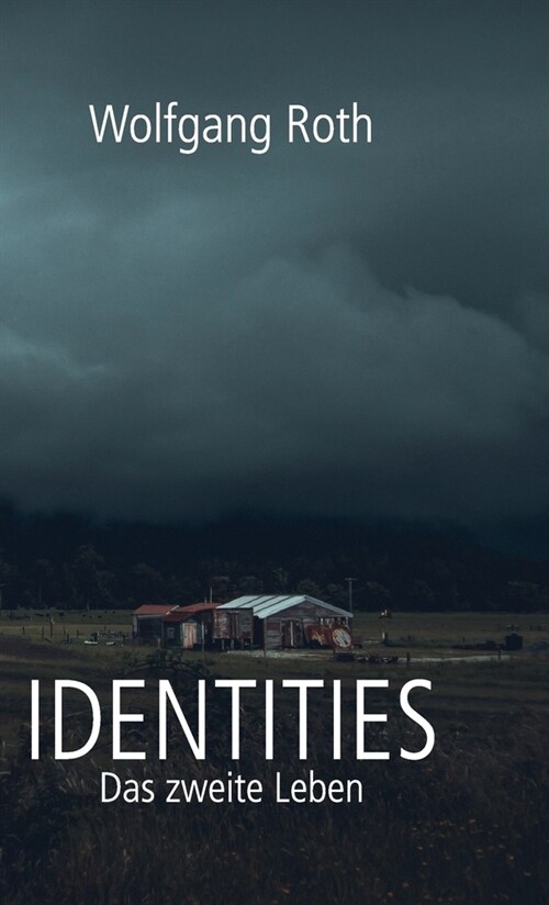 Identities: Das zweite Leben (Hardcover)