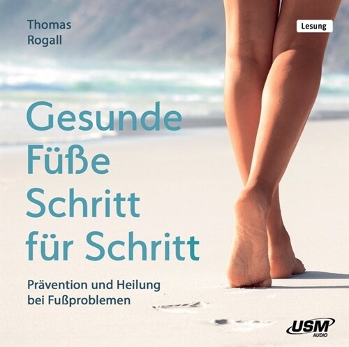 Gesunde Fuße Schritt fur Schritt, 2 Audio-CD (CD-Audio)