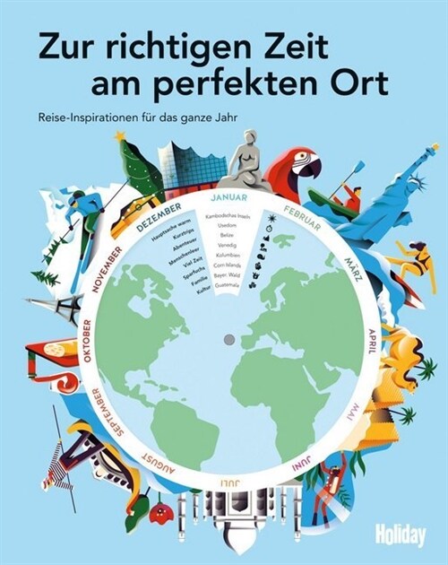 HOLIDAY Reisebuch: Zur richtigen Zeit am perfekten Ort (Hardcover)