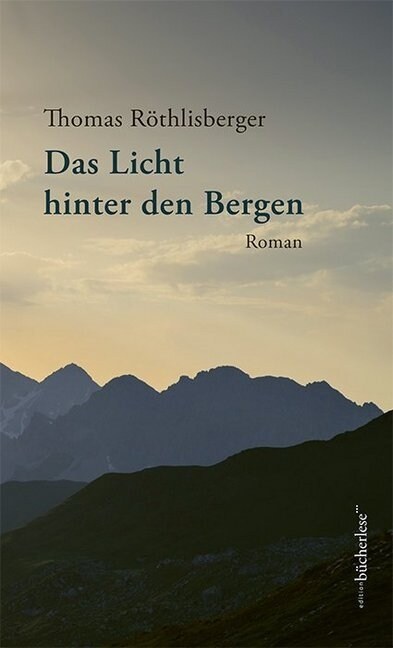 Das Licht hinter den Bergen (Hardcover)