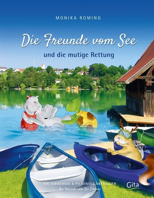 Die Freunde vom See und die mutige Rettung (Hardcover)