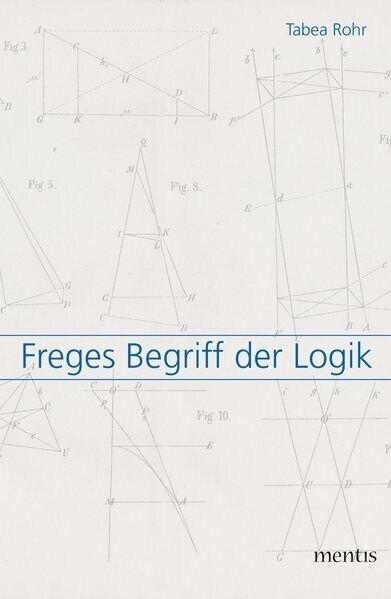 Freges Begriff der Logik (Paperback)