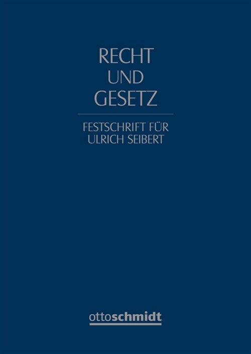 Recht und Gesetz. Festschrift fur Ulrich Seibert (Hardcover)