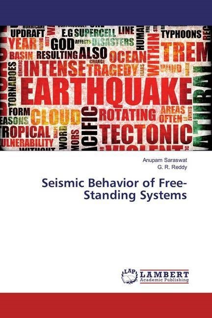 Seismic Behavior of Free-Standing Systems (Paperback)