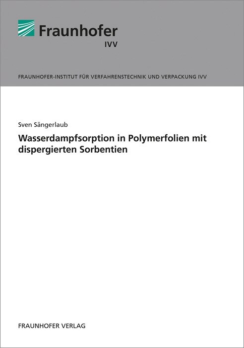 Wasserdampfsorption in Polymerfolien mit dispergierten Sorbentien. (Paperback)