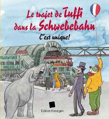 Le trajet de Tuffi dans la Schwebebahn (Franzosische Ausgabe) (Pamphlet)