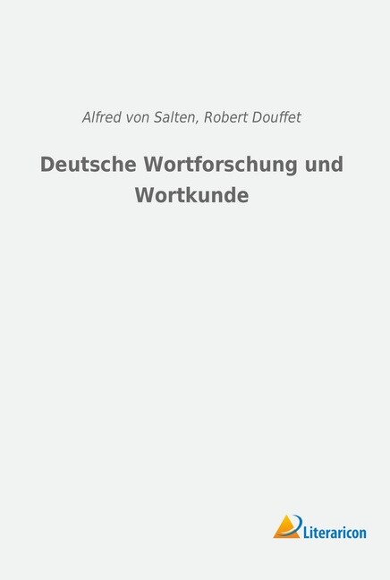 Deutsche Wortforschung und Wortkunde (Paperback)