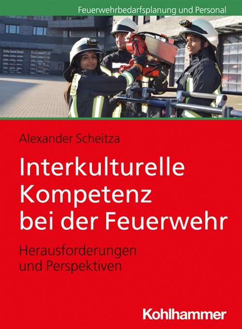Interkulturelle Kompetenz Bei Der Feuerwehr: Herausforderungen Und Perspektiven (Paperback)
