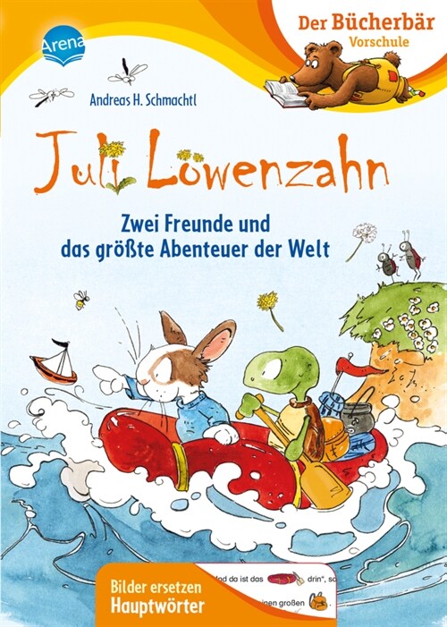 Juli Lowenzahn. Zwei Freunde und das großte Abenteuer der Welt (Hardcover)