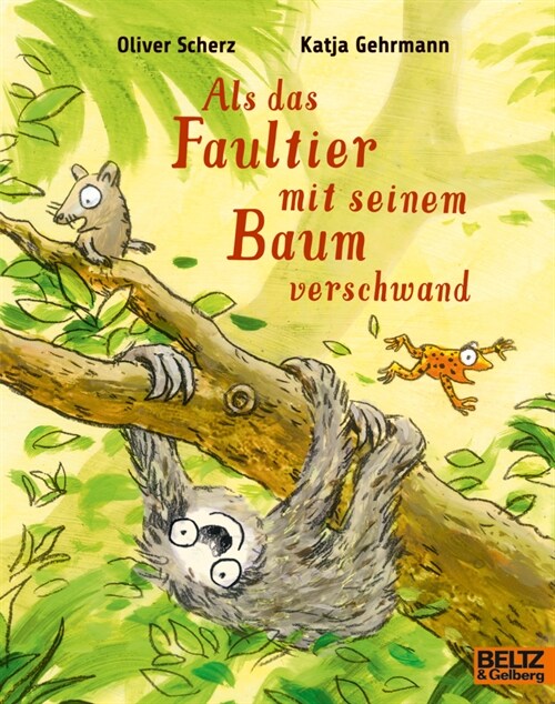 Als das Faultier mit seinem Baum verschwand (Paperback)