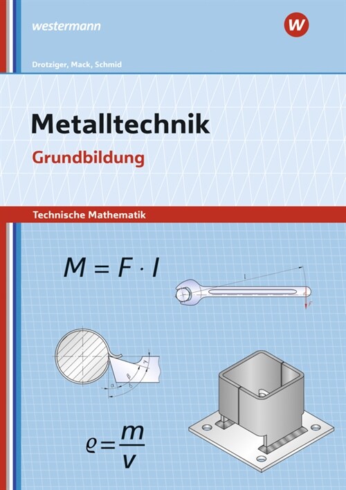 Metalltechnik - Technische Mathematik (Paperback)