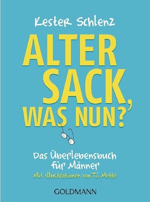 Alter Sack, was nun (Book)