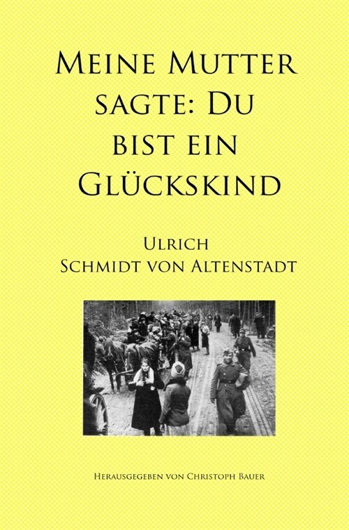 Meine Mutter sagte: Du bist ein Gluckskind (Paperback)