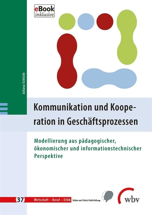 Kommunikation und Kooperation in Geschaftsprozessen (Paperback)
