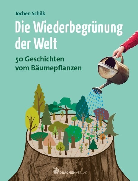 Die Wiederbegrunung der Welt (Paperback)