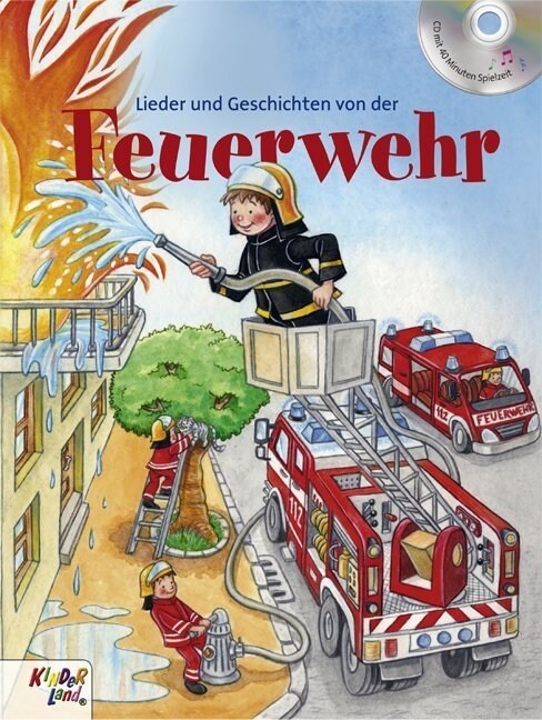 Lieder und Geschichten von der Feuerwehr, m. Audio-CD (Hardcover)
