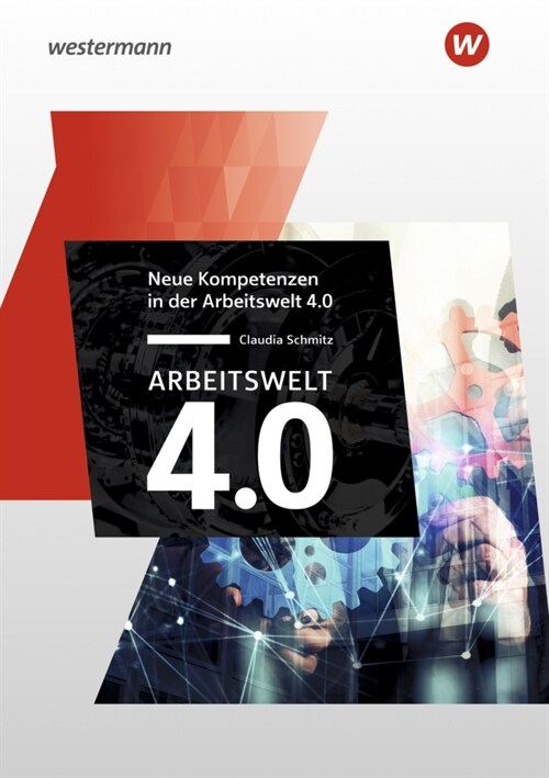 Arbeitswelt 4.0 - Neue Kompetenzen (Paperback)