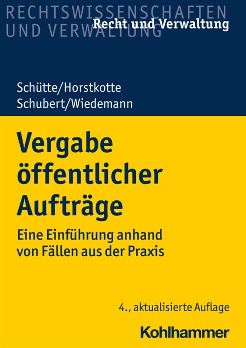 Vergabe Offentlicher Auftrage: Eine Einfuhrung Anhand Von Fallen Aus Der Praxis (Paperback, 4)