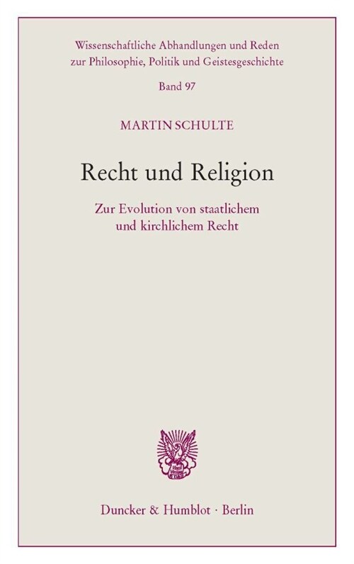 Recht Und Religion: Zur Evolution Von Staatlichem Und Kirchlichem Recht (Paperback)