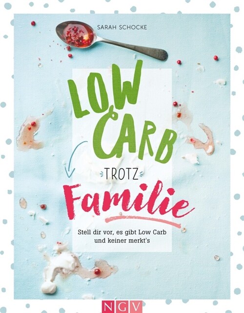 Low Carb trotz Familie (Hardcover)