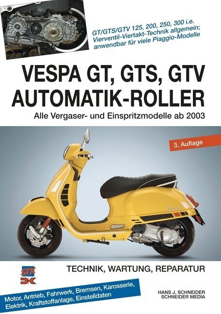 Vespa GT, GTS, GTV Automatik-Roller (Paperback)