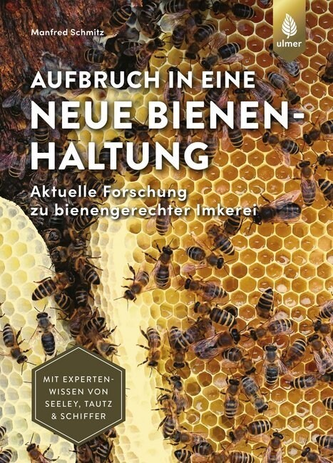 Aufbruch in eine neue Bienenhaltung (Hardcover)