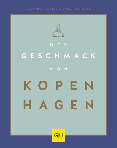 Der Geschmack von Kopenhagen (Hardcover)