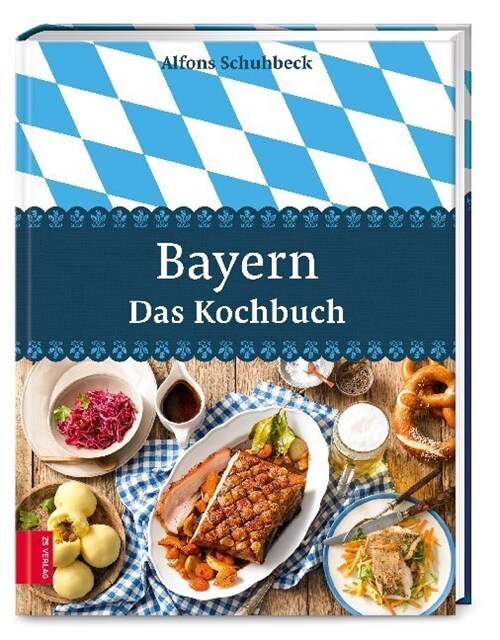 Bayern - Das Kochbuch (Hardcover)