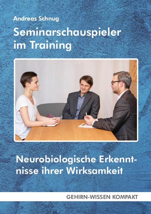 Seminarschauspieler im Training (Paperback)