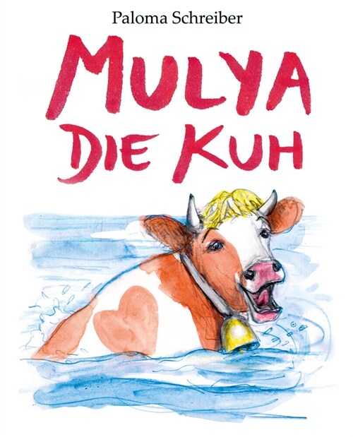 Mulya die Kuh (Hardcover)