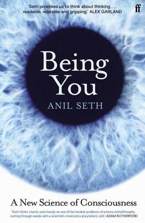 Being You: A New Science of Consciousness (Paperback)