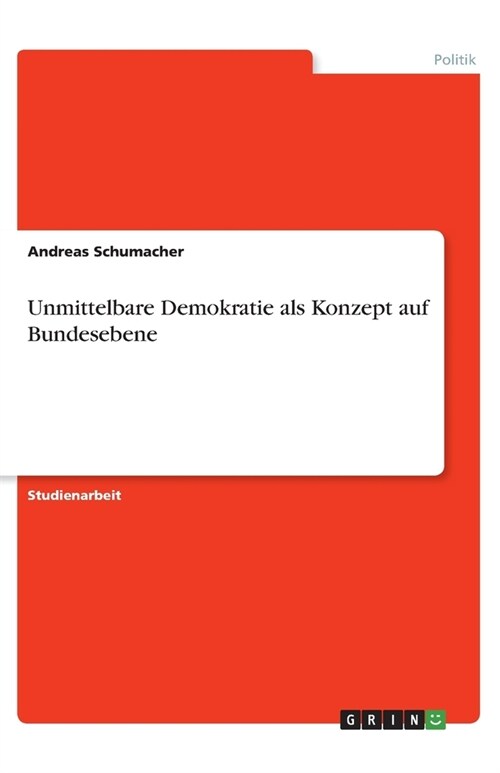 Unmittelbare Demokratie als Konzept auf Bundesebene (Paperback)