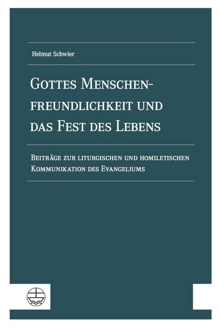 Gottes Menschenfreundlichkeit und das Fest des Lebens (Paperback)