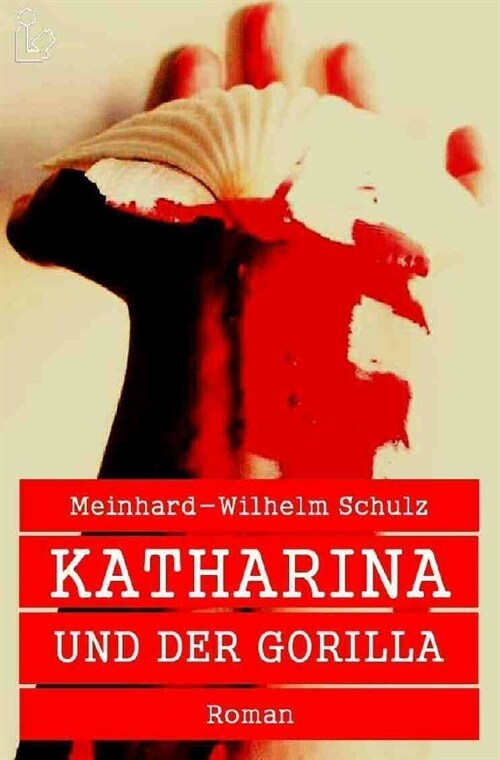 KATHARINA UND DER GORILLA (Paperback)