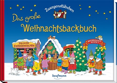 Zwergenstubchen Das große Weihnachtsbackbuch (Hardcover)