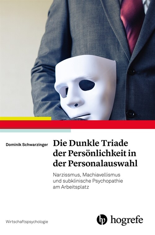 Die Dunkle Triade der Personlichkeit in der Personalauswahl (Hardcover)