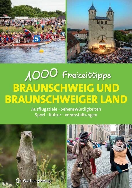 Braunschweig und das Braunschweiger Land - 1000 Freizeittipps (Paperback)