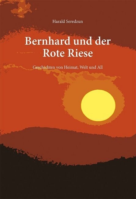 Bernhard und der Rote Riese (Hardcover)