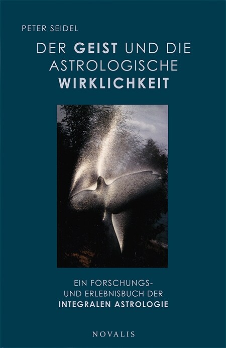 Der Geist und die astrologische Wirklichkeit (Paperback)