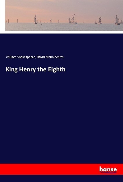 King Henry the Eighth (Paperback)