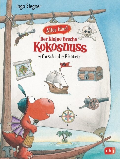 Alles klar! Der kleine Drache Kokosnuss erforscht die Piraten (Hardcover)