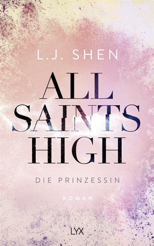 All Saints High - Die Prinzessin (Paperback)