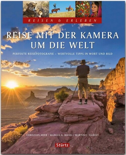 Reise mit der Kamera um die Welt (Hardcover)