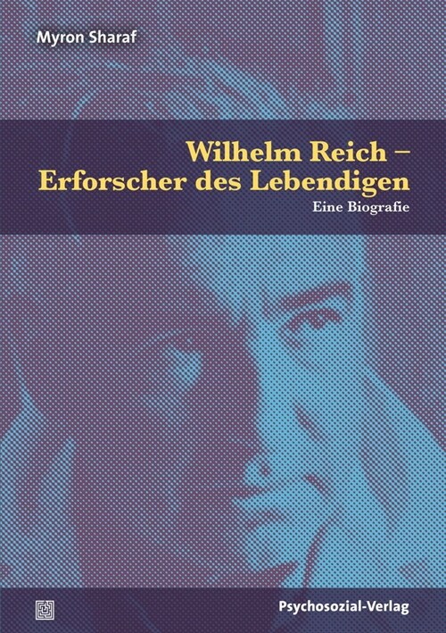 Wilhelm Reich - Erforscher des Lebendigen (Paperback)