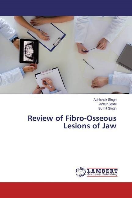 Review of Fibro-Osseous Lesions of Jaw (Paperback)