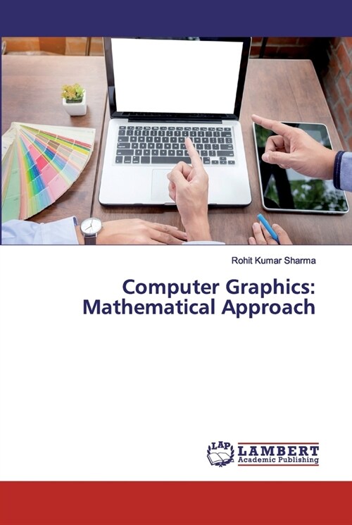 Computer Graphics: Mathematical Approach (Paperback)